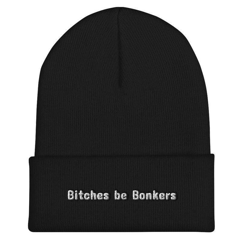 Bitches be Bonkers beanie 